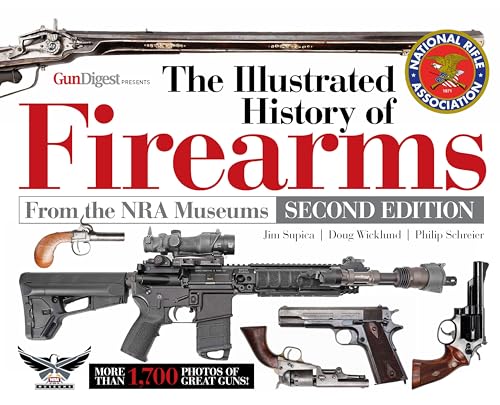 Stock image for The Illustrated History of Firearms, 2nd Edition for sale by SecondSale