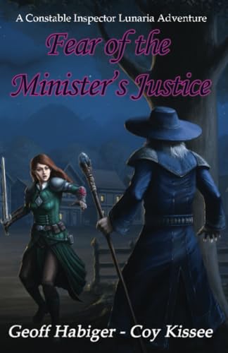 9781951122423: Fear of the Minister's Justice (Constable Inspector Lunaria Adventure)