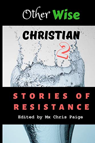 Beispielbild fr OtherWise Christian 2: Stories of Resistance (OtherWise Christian series) zum Verkauf von HPB-Diamond
