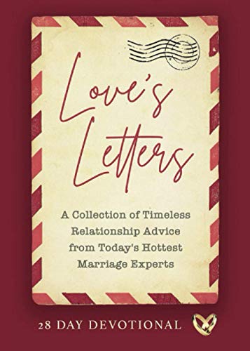Beispielbild fr Love  s Letters (A Collection of Timeless Relationship Advice from Today  s Hottest Marriage Experts) zum Verkauf von Bookmans