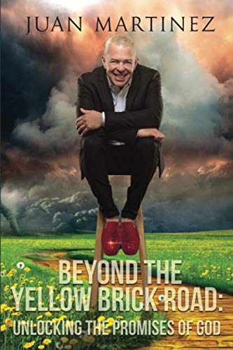 Stock image for Beyond the Yellow Brick Road: Unlocking the Promises of God for sale by Gulf Coast Books