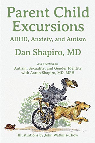 Beispielbild fr Parent Child Excursions: ADHD, Anxiety, and Autism zum Verkauf von BooksRun