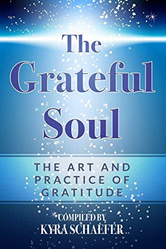 Stock image for The Grateful Soul: The Art And Practice Of Gratitude (Expansion) for sale by Goodwill of Colorado
