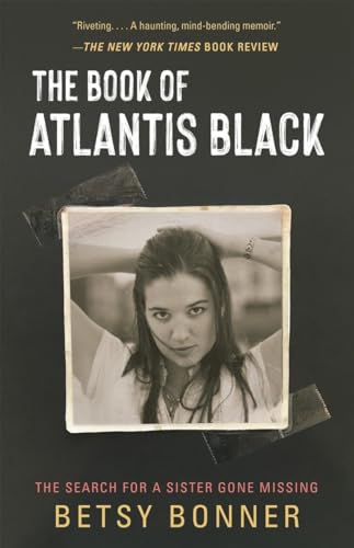 

The Book of Atlantis Black: The Search for a Sister Gone Missing