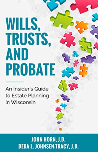 Beispielbild fr Wills, Trusts, And Probate: An Insiders Guide to Estate Planning in Wisconsin zum Verkauf von ThriftBooks-Dallas