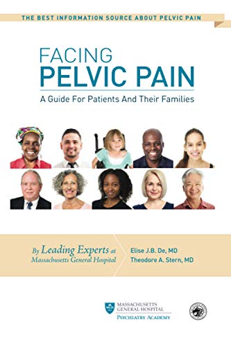 Beispielbild fr Facing Pelvic Pain: A Guide for Patients and Their Families zum Verkauf von kelseyskorner