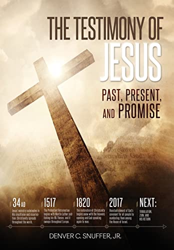Stock image for The Testimony of Jesus: Past, Present, and Promise for sale by Big River Books
