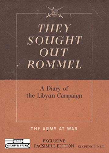 Imagen de archivo de They Sought Out Rommel: A Diary of the Libyan Campaign a la venta por GF Books, Inc.