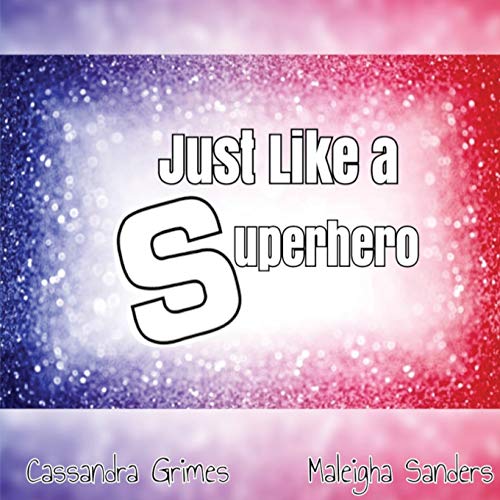 Stock image for Just Like A Superhero for sale by SecondSale