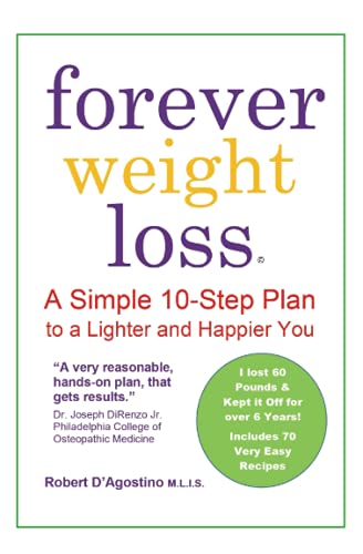 Stock image for Forever Weight Loss Plan: A Simple 10-Step Plan to a Lighter and Happier You for sale by SecondSale