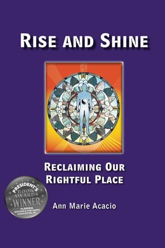 Stock image for Rise and Shine : Reclaiming Our Rightful Place for sale by Better World Books