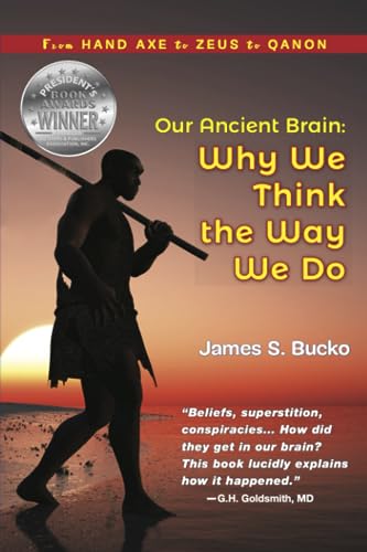 Stock image for Our Ancient Brain: why we think the way we do for sale by GreatBookPrices