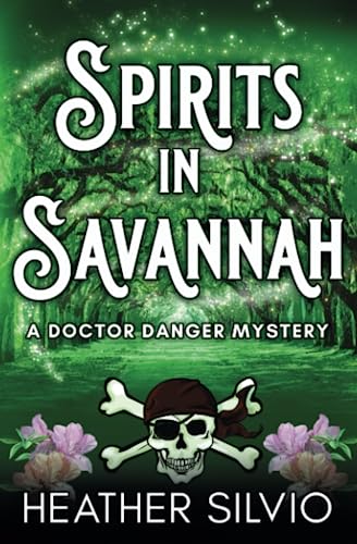 Stock image for Spirits in Savannah (A Doctor Danger Mystery) for sale by Ebooksweb