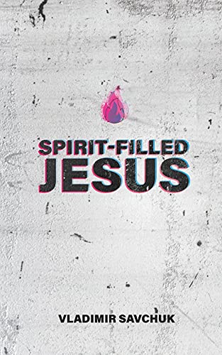9781951201005: Spirit-Filled Jesus (Holy Spirit)