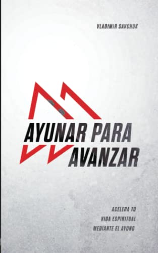 Stock image for Ayunar Para Avanzar (Spanish Edition) for sale by Book Deals