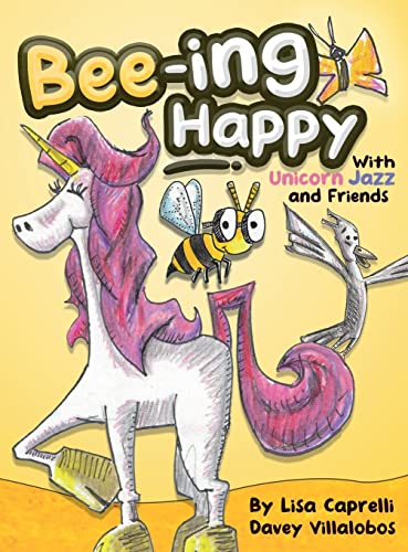 Beispielbild fr Bee-ing Happy With Unicorn Jazz and Friends zum Verkauf von SecondSale