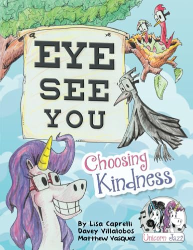 Beispielbild fr Unicorn Jazz Eye See You: Choosing Kindness zum Verkauf von BooksRun