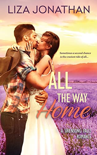 Stock image for All the Way Home: A Sirensong Falls Romance (The Sirensong Falls Romances) for sale by HPB-Emerald