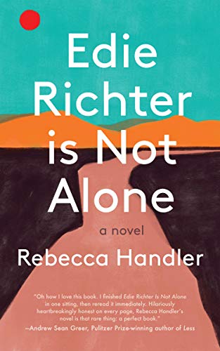 Stock image for Edie Richter is Not Alone [Hardcover] Handler, Rebecca for sale by Lakeside Books