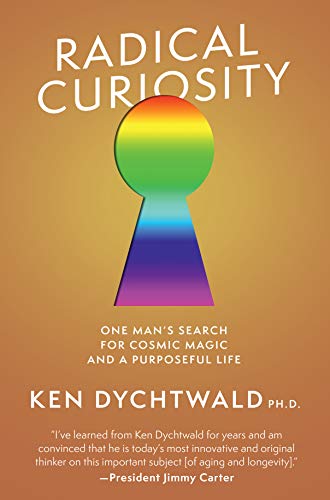 9781951213312: Radical Curiosity: One Man's Search for Cosmic Magic and a Purposeful Life