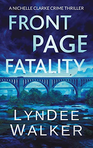 9781951249120: Front Page Fatality: A Nichelle Clarke Crime Thriller: 1