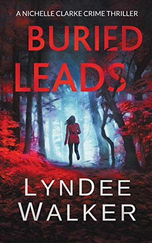 Stock image for Buried Leads: A Nichelle Clarke Crime Thriller for sale by Zoom Books Company