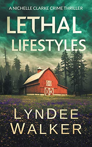 

Lethal Lifestyles: A Nichelle Clarke Crime Thriller