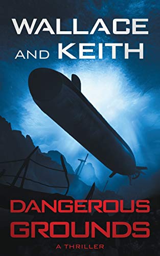 Stock image for Dangerous Grounds: A Hunter Killer Novel for sale by ThriftBooks-Atlanta
