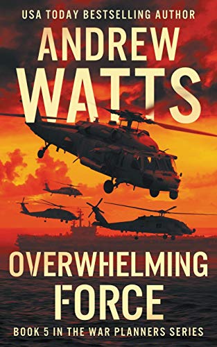 Stock image for Overwhelming Force (The War Planners) for sale by HPB-Diamond