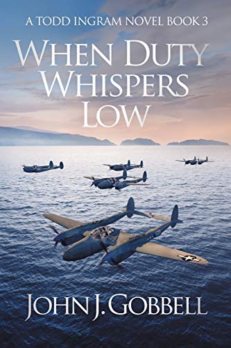 Stock image for When Duty Whispers Low (The Todd Ingram Series) for sale by Goodwill of Colorado