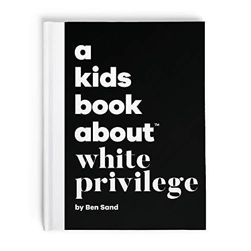 Stock image for A Kids Book About White Privilege for sale by SecondSale