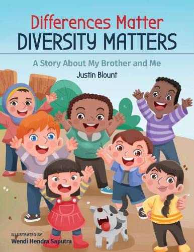 Beispielbild fr Differences Matter, Diversity Matters: A Story About My Brother and Me [Hardcover] Blount, Justin and Young Authors Publishing zum Verkauf von Lakeside Books