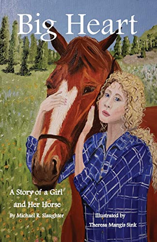 Imagen de archivo de Big Heart: A Story of a Girl and Her Horse a la venta por Half Price Books Inc.