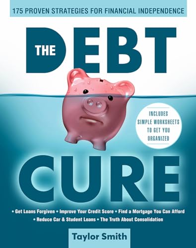 Beispielbild fr The Debt Cure : 175 Proven Strategies for Financial Independence zum Verkauf von Better World Books