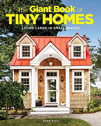 Imagen de archivo de The Giant Book of Tiny Homes: Living Large in Small Spaces a la venta por BooksRun