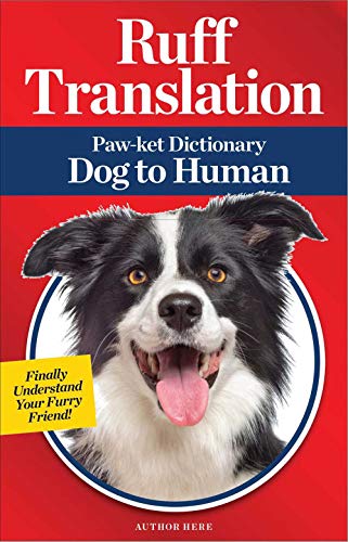 Stock image for Ruff Translation: Paw-ket Dictionary Dog to Human for sale by BookHolders