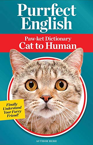 Stock image for Purrfect English: Paw-ket Dictionary Cat to Human for sale by Your Online Bookstore