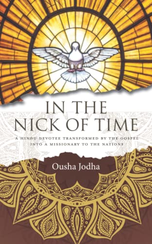 Beispielbild fr In the Nick of Time: A Hindu Devotee Transformed by the Gospel into a Missionary to the Nations zum Verkauf von ThriftBooks-Atlanta