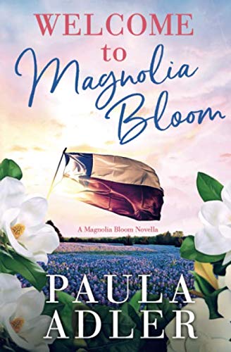 Stock image for Welcome to Magnolia Bloom: A Magnolia Bloom Novella for sale by GF Books, Inc.