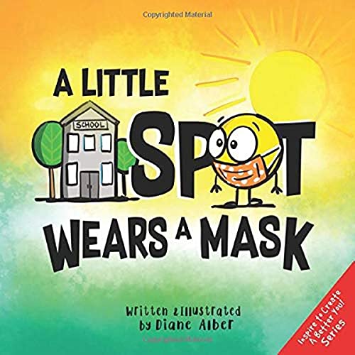 Beispielbild fr A Little SPOT Wears A Mask zum Verkauf von Better World Books