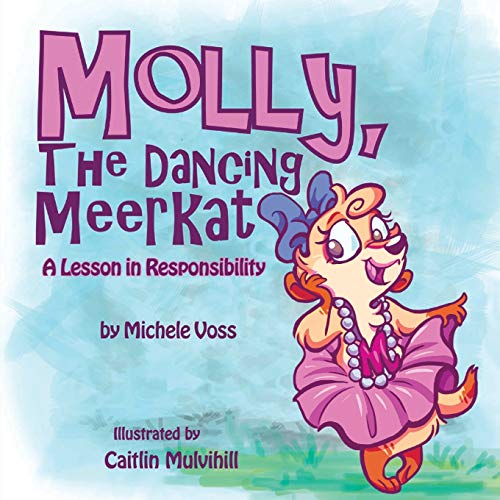 Stock image for Molly, The Dancing Meerkat for sale by GreatBookPrices