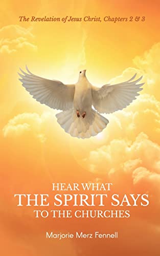 Imagen de archivo de Hear What the Spirit Says to the Churches a la venta por GF Books, Inc.