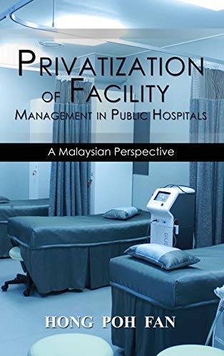 Stock image for Privatization of Facility Management in Public Hospitals for sale by Revaluation Books