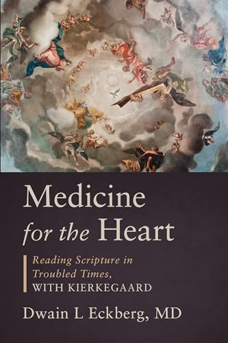 Stock image for Medicine for the Heart: Reading Scripture in Troubled Times, with Kierkegaard for sale by HPB Inc.