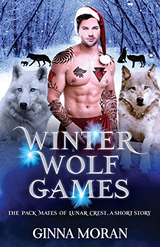 Stock image for Winter Wolf Games: A Holiday Story (The Pack Mates of Lunar Crest) for sale by Books Unplugged