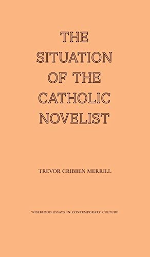 Beispielbild fr The Situation of the Catholic Novelist zum Verkauf von Buchpark