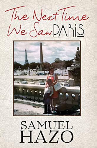 Beispielbild fr The Next Time We Saw Paris zum Verkauf von Wonder Book