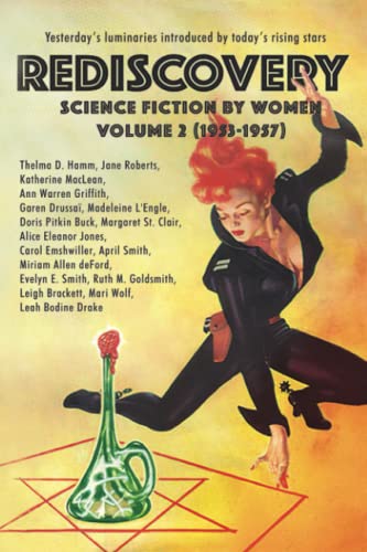 Imagen de archivo de Rediscovery, Volume 2: Science Fiction by Women (1953-1957) a la venta por GreatBookPrices