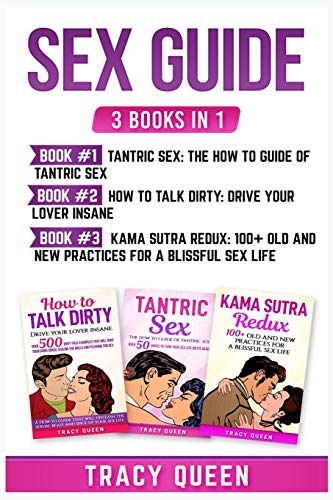 Beispielbild fr Sex Guide: 3 Books in 1: Tantric Sex, How to Talk Dirty and Kama Sutra Redux zum Verkauf von Lucky's Textbooks