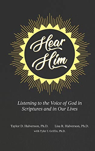 Beispielbild fr Hear Him: Listening to the Voice of God in Scriptures and in Our Lives zum Verkauf von ThriftBooks-Atlanta